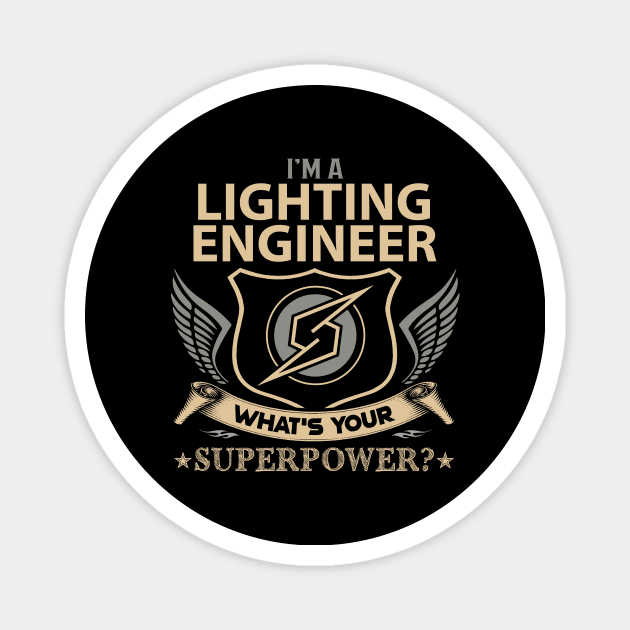 Lighting Engineer T Shirt - Superpower Gift Item Tee Magnet by Cosimiaart